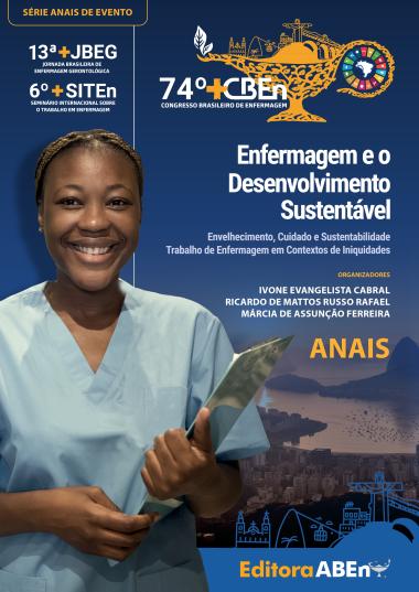 Esta é a capa de um livro de anais de eventos, com destaque para o "74º Congresso Brasileiro de Enfermagem" e o tema "Enfermagem e o Desenvolvimento Sustentável". Também menciona a "13ª Jornada Brasileira de Enfermagem Dermatológica" e o "6º Seminário Internacional Sobre o Trabalho em Enfermagem". A capa apresenta uma enfermeira sorridente e os organizadores são Ivone Evangelista Cabral, Ricardo de Mattos Russo Rafael e Márcia de Assunção Ferreira. A editora é a ABEn.