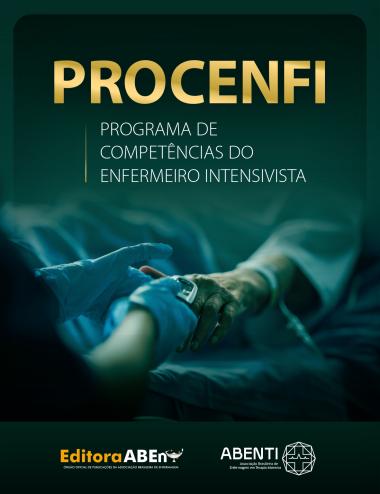 A imagem apresenta a capa de uma publicação intitulada **"PROCENFI – Programa de Competências do Enfermeiro Intensivista"**. Na parte inferior, há uma fotografia de um profissional de saúde usando luvas segurando a mão de uma pessoa deitada em um leito hospitalar, sugerindo um ambiente de terapia intensiva. Na base da imagem aparecem os logotipos da **Editora ABEn** (órgão oficial de publicações da Associação Brasileira de Enfermagem) e da **ABENTI** (Associação Brasileira de Enfermagem em Terapia Intensiva). As cores predominantes são tons de verde e dourado, transmitindo uma sensação de seriedade e profissionalismo.